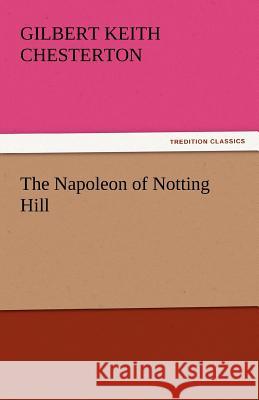 The Napoleon of Notting Hill  9783842435704 tredition GmbH - książka