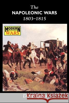 The Napoleonic Wars 1803-1815 David Gates 9780340614471 Arnold Publishers - książka