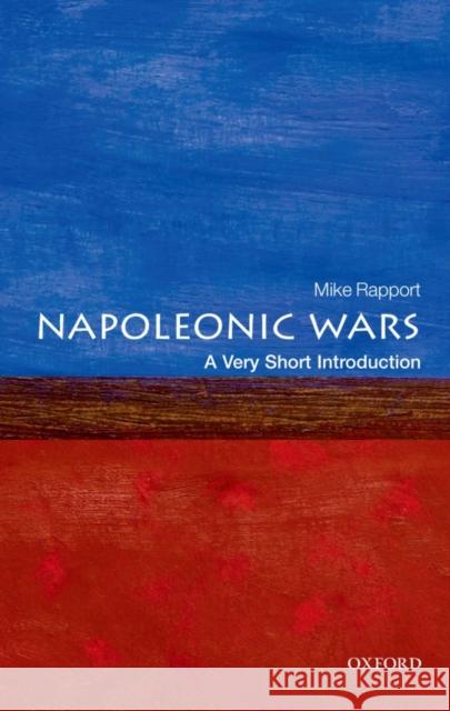 The Napoleonic Wars: A Very Short Introduction Mike (Department of History, University of Stirling) Rapport 9780199590964 Oxford University Press - książka