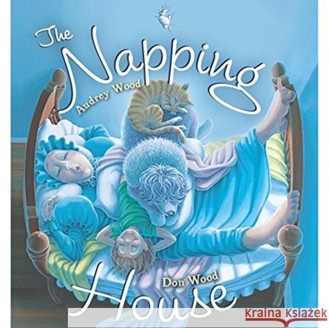 The Napping House Audrey Wood Don Wood 9780152567118 Harcourt Brace and Company - książka