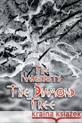The Narcissists - The Diamond Tree Kristin Guldner 9781499036039 Xlibris Corporation - książka