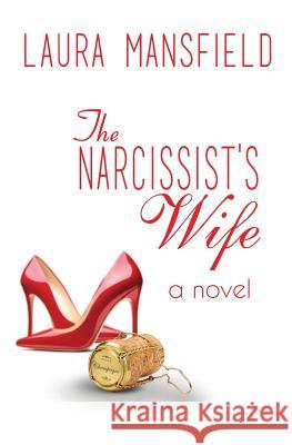 The Narcissist's Wife Laura Mansfield 9781948679466 Wordcrafts Press - książka