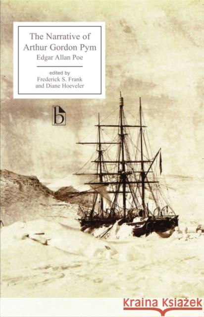 The Narrative of Arthur Gordon Pym of Nantucket Poe, Edgar Allan 9781551118383 BROADVIEW PRESS LTD - książka