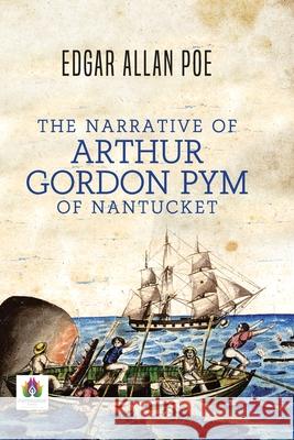 The Narrative of Arthur Gordon PYM of Nantucket Edgar Poe Allan 9789392554209 Namaskar Books - książka