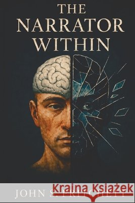 The Narrator Within Pritchett, John S. 9798256186630 John S. Pritchett - książka