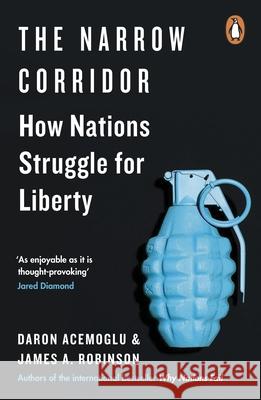 The Narrow Corridor: How Nations Struggle for Liberty Acemoglu Daron Robinson James A. 9780241314333 Penguin Books Ltd - książka
