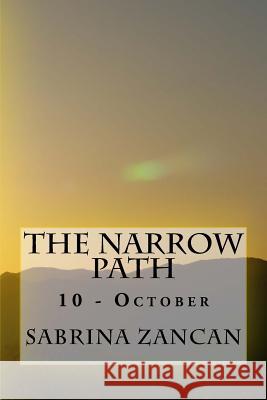 The Narrow Path: 10 - October Sabrina Zancan 9781544043647 Createspace Independent Publishing Platform - książka