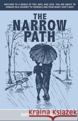The Narrow Path: New beginnings with a old school flavor Napoleon Thompson, Jr 9781545604502 Xulon Press - książka