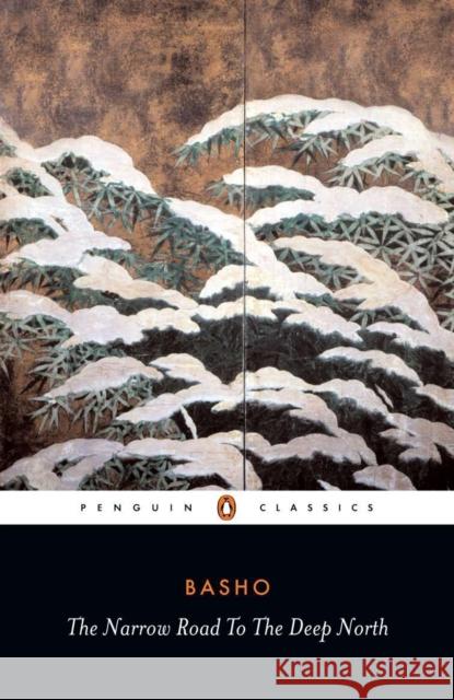 The Narrow Road to the Deep North and Other Travel Sketches Matsuo Basho 9780140441857 Penguin Books Ltd - książka