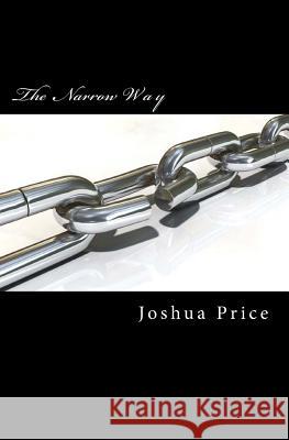 The Narrow Way Joshua Price 9781530456550 Createspace Independent Publishing Platform - książka