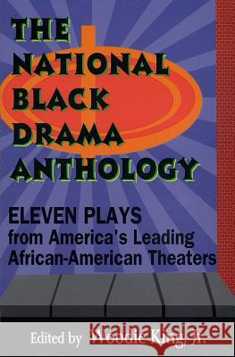 The National Black Drama Anthology: Eleven Plays from America's Leading African-American Theaters Woodie, Jr. King 9781557832191 Applause Theatre & Cinema Book Publishers - książka