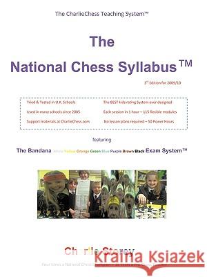 The National Chess Syllabus Featuring the Bandana Martial Art Exam System Charlie Storey 9781412045421 TRAFFORD PUBLISHING - książka