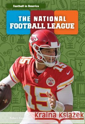 The National Football League Robert Cooper 9781532163777 Discoverroo - książka