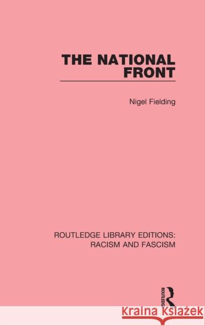 The National Front Nigel Fielding 9781138938335 Taylor & Francis Group - książka