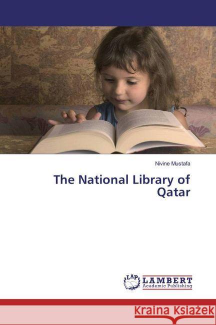 The National Library of Qatar Mustafa, Nivine 9783330317680 LAP Lambert Academic Publishing - książka