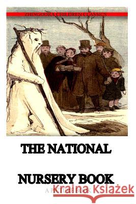 The National Nursery Book Zhingoora Books 9781478371519 Createspace - książka