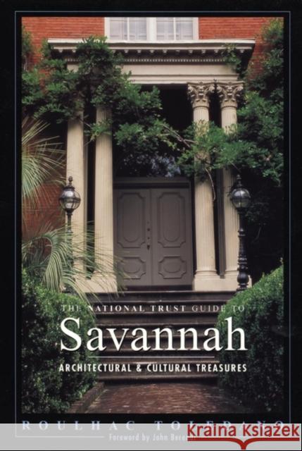 The National Trust Guide to Savannah Roulhac Toledano 9780471155683 John Wiley & Sons - książka