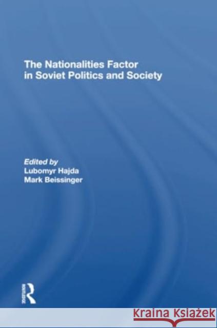 The Nationalities Factor in Soviet Politics and Society Lubomyr Hajda Mark Beissinger 9780367309718 Routledge - książka