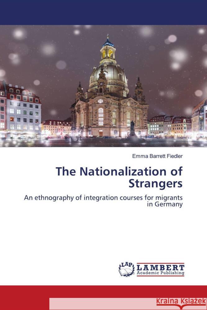 The Nationalization of Strangers Barrett Fiedler, Emma 9786203025705 LAP Lambert Academic Publishing - książka