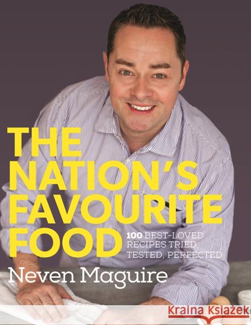 The Nation's Favourite Food: 100 Best-Loved Recipes Tried, Tested, Perfected  9780717158553 Gill - książka