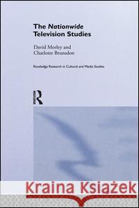 The Nationwide Television Studies Charlotte Brunsdon David Morley 9781138976764 Routledge - książka