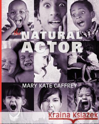 The Natural Actor Mary Kate Caffrey 9781609272708 Cognella Academic Publishing - książka