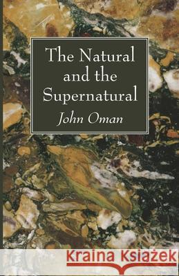 The Natural and the Supernatural John Oman 9781666734768 Wipf & Stock Publishers - książka