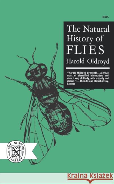 The Natural History of Flies Harold Oldroyd 9780393003758 W. W. Norton & Company - książka