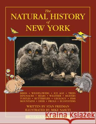 The Natural History of New York: Second Edition Stan Freeman Mike Nasuti 9780989333313 Hampshire House Publishing Co. - książka