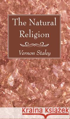 The Natural Religion Vernon Staley 9781620323809 Wipf & Stock Publishers - książka