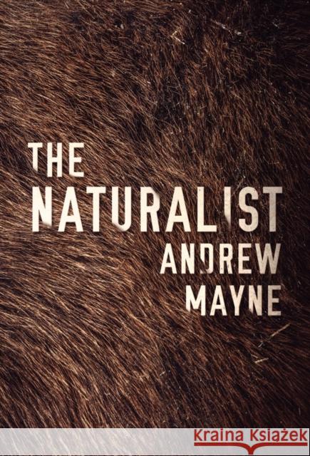 The Naturalist Andrew Mayne 9781477824245 Amazon Publishing - książka