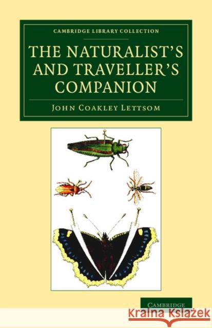 The Naturalist's and Traveller's Companion John Coakley Lettsom   9781108076760 Cambridge University Press - książka