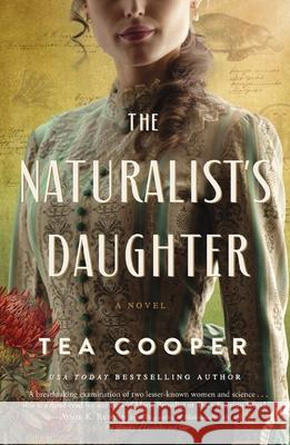 The Naturalist's Daughter Tea Cooper 9781400344710 Harper Muse - książka