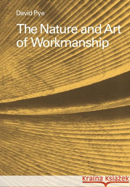 The Nature and Art of Workmanship David Pye 9780521293563 Cambridge University Press - książka