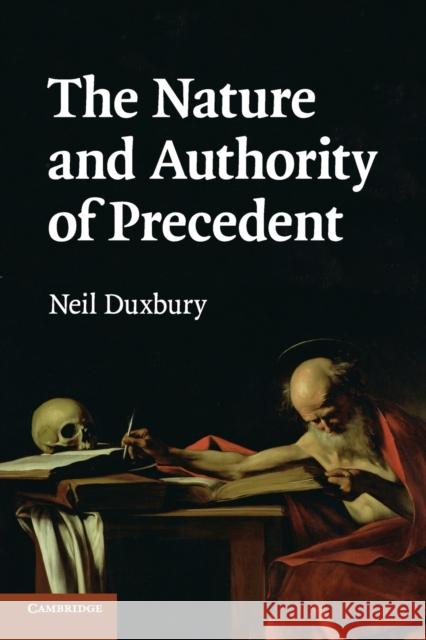 The Nature and Authority of Precedent Neil Duxbury 9780521713368 Cambridge University Press - książka