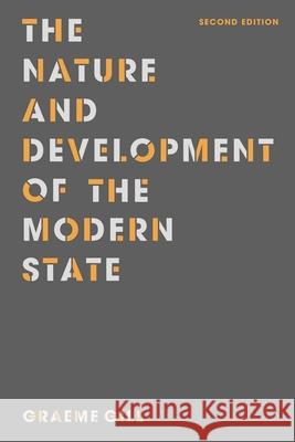 The Nature and Development of the Modern State Graeme Gill   9781137460660 Palgrave Macmillan - książka