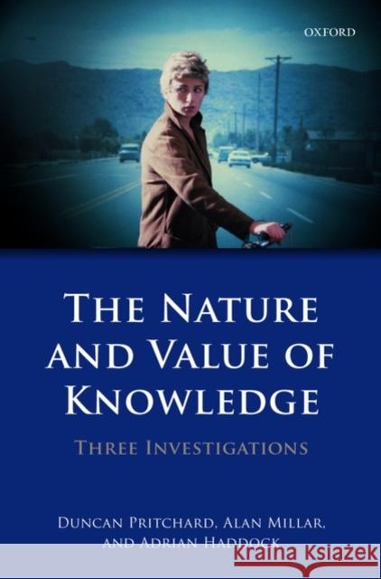 The Nature and Value of Knowledge: Three Investigations Pritchard, Duncan 9780199586264  - książka