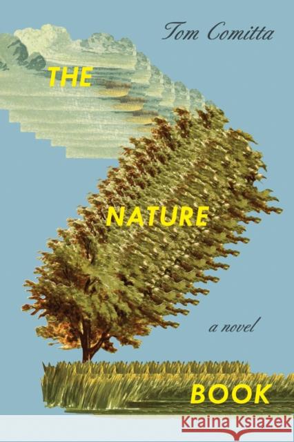 The Nature Book Tom Comitta 9781566896634 Coffee House Press - książka