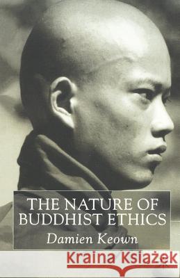 The Nature of Buddhist Ethics D Keown 9780333913093  - książka