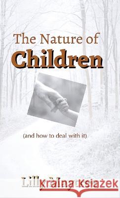 The Nature of Children Lilly Maytree 9781944798796 Wilderness School Institute - książka