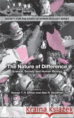 The Nature of Difference: Science, Society and Human Biology (Pbk) Ellison, George 9780849327209 CRC Press - książka