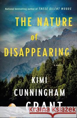 The Nature of Disappearing: A Novel Kimi Cunningham Grant 9781250907615 Minotaur Books,US - książka