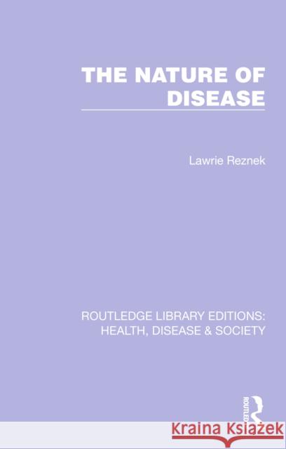 The Nature of Disease Lawrie Reznek 9781032255200 Routledge - książka