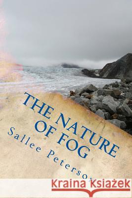 The Nature of Fog Sallee Peterson 9781537216294 Createspace Independent Publishing Platform - książka