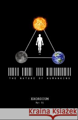The Nature of Human Kind: Exordium David Hames (University of Leeds UK) 9781539162681 Createspace Independent Publishing Platform - książka