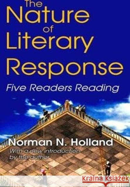 The Nature of Literary Response: Five Readers Reading Clark McPhail Norman Holland 9781138536975 Routledge - książka