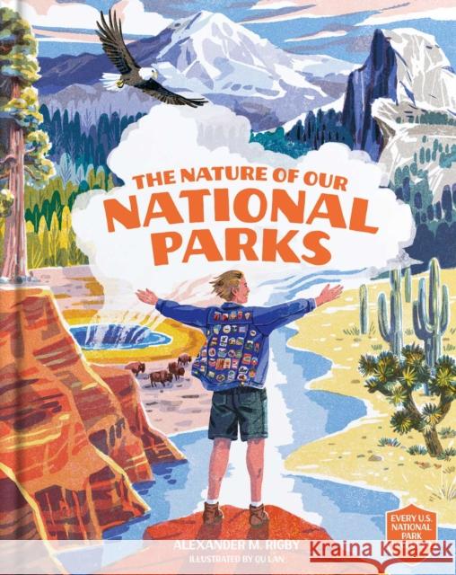 The Nature of Our National Parks: (Every U.S. National Park Included) Alexander M. Rigby 9781962098359 Tra Publishing - książka