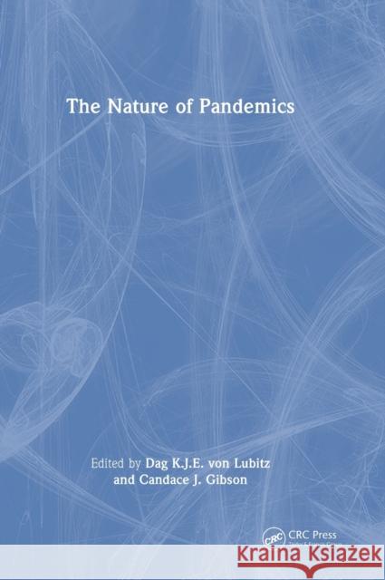 The Nature of Pandemics Von Lubitz, Dag K. J. E. 9781138048300 CRC Press - książka