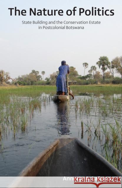 The Nature of Politics Annette A. LaRocco 9780896803336 Ohio University Press - książka