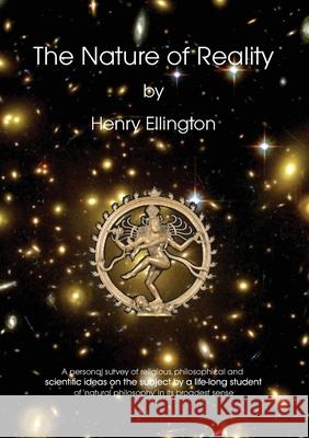 The Nature of Reality Henry Ellington 9781914195068 Consilience Media - książka